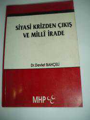 SİYASİ KRİZDEN ÇIKIŞ VE MİLLİ İRADE - İKİNCİ EL