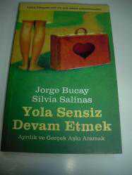 YOLA SENSİZ DEVAM ETMEK -  İKİNCİ EL