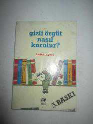 GİZLİ ÖRGÜT NASIL KURULUR ? - İKİNCİ EL