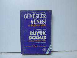 GÜNEŞLER GÜNEŞİ( Şems-ül Şumus )Hz. MEVLANA HALİD BAĞDADİ / BÜYÜK DOĞUŞ( Mecd-i Talid )Hz. SEYYİD İBRAHİM FASİH