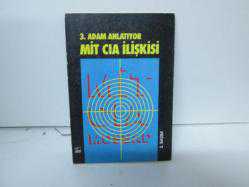 3. ADAM ANLATIYOR MİT CIA İLİŞKİSİ - İKİNCİ EL