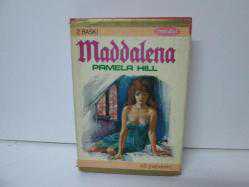 MADDALENA
PAMELA HILL