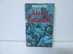 ALACA KARANLIK
ODOYEVSKİ
