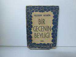 BİR GECENİN BEYLİĞİ
YILDIRIM KESKİN
