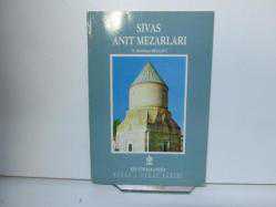 SİVAS ANIT MEZARLARI
N. BURHAN BİLGET