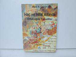 HAÇ VE HİLAL ALTINDA ORTAÇAĞDA YAHUDİLER
MARK R. COHEN