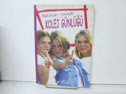 KOLEJ GÜNLÜĞÜ İMZALI
AYDOĞAN YAVAŞLI