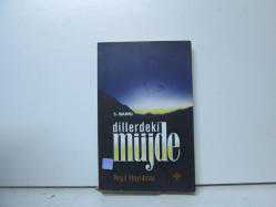 DİLLERDEKİ MÜJDE
REŞİT HAYLAMAZ