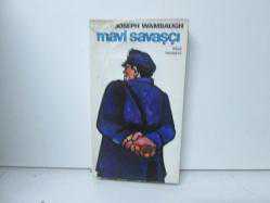 MAVİ SAVAŞÇI
JOSEPH WAMBAUGH