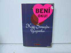 KÖTÜ SONSUZDA GEZİNTİLER
ERGİN YILDIZOĞLU