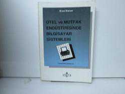 OTEL VE MUTFAK ENDÜSTİRİSİNDE BİLGİSAYAR SİSTEMLERİ
BRUCE BRAHAM