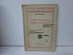 PİPPİN IV'ÜN KISA SÜREN SALTANATI
JOHN STEİNBECK