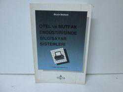 OTEL VE MUTFAK ENDÜSTİRİSİNDE BİLGİSAYAR SİSTEMLERİ
BRUCE BRAHAM