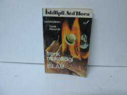 FRENK MUKALLİTLİĞİ VE İSLAM 
İSKİLİPLİ ATIF HOCA
