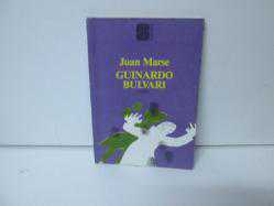 GUINARDO BULVARI 
JUAN MARSE
