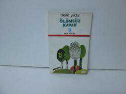ÖLÜMSÜZ KAVAK
BEKİR YILDIZ