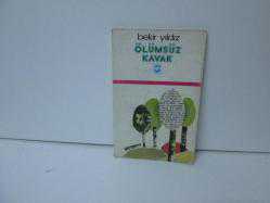 ÖLÜMSÜZ KAVAK
BEKİR YILDIZ
