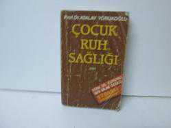 ÇOCUK RUH SAĞLIĞI - ÇOCUĞUN KİŞİLİK GELİŞİMİ EĞİTİMİ VE RUHSAL SORUNLARI 2.EL