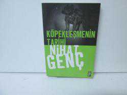 KÖPEKLEŞMENİN TARİHİ
NİHAT GENÇ