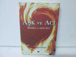 AŞK VE ACI İHANET VE KEHANET
RAHMİ VİDİNLİOĞLU