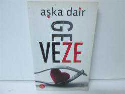 AŞKA DAİR
GEVEZE