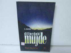 DİLLERDEKİ MÜJDE
REŞİT HAYLAMAZ