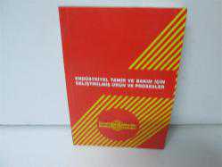 ENDÜSTRİYEL TAMİR VE BAKIM İÇİN GELİŞTİRİLMİŞ ÜRÜN VE PROSESLER