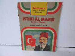 İSTİKLAL MARŞI TARİHİ VE MANASI 
BEŞİR AYVAZOĞLU