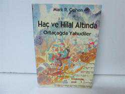 HAÇ VE HİLAL ALTINDA ORTAÇAĞDA YAHUDİLER 
MARK R. COHEN