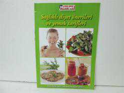 SAĞLIKLI DİYET ÖNERİLERİ VE YEMEK TARİFLERİ