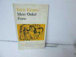 ERİCH KASTNER 
MEİN ONKEL FRANZ
