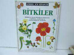 BİTKİLER - GÖRSEL KİTAPLAR - ciltli - BİTKİLERİN İNSANI BÜYÜLEYEN DÜNYASINI VE YAŞAM ÖYKÜLERİNİ KEŞFEDİN 2.EL