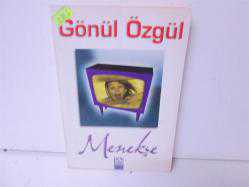MENEKŞE 
GÖNÜL ÖZGÜL - ANKA- AKADEMİ - DENİZLİ