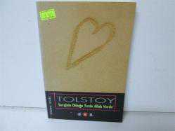 SEVGİNİN OLDUĞU YERDE ALLAH VARDIR 
TOLSTOY