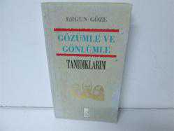 GÖZÜMLE VE GÖNLÜMLE TANIDIKLARIM  - İKİNCİ EL