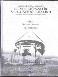 El Veledü'ş Şefik Ve'l Hafidü'l Halik - Anadolu Selçuklularına Dair Bir Kaynak - 2 Cilt Takım ( ciltli, şamua kağıt ) inceleme, metin, farsça metin