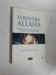 EVREN'DEN ALLAH'A MODERN BİLİMİN VE FELSEFENİN VERİLERİYLE TASARIM DELİLİNİN SAVUNULMASI