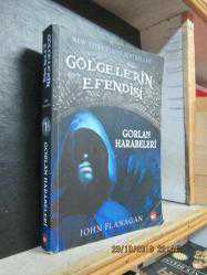 GÖLGELERİN EFENDİSİ 1 GORLAN HARABELERİ