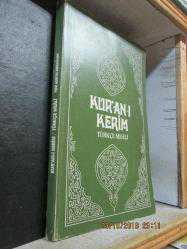 KUR'AN-I KERİM TÜRKÇE MEALİ