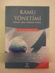 Kamu Yönetimi - Düşünceler, Yapılar, Fonksiyonlar, Politikalar