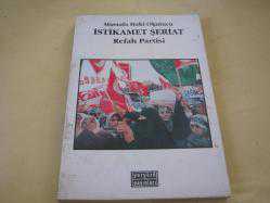 *İSTİKAMET ŞERİAT Refah Partisi MUSTAFA HAKİ OKUTUCU