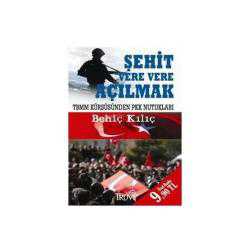 Şehit Vere Vere Açılmak (Cep Boy)