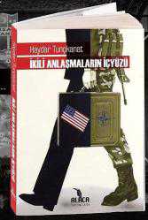 Kitap - İkili Anlaşmaların İçyüzü - Haydar Tunçkanat - Tüm Baskıları - kitantik - kitaLog