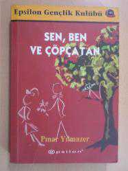 SEN BEN VE ÇÖPÇATAN , PINAR YILMAZER , EPSİLON YAYINLARI , -