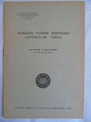 Bursa'da Yıldırım Semtindeki Lepralılar Yurdu