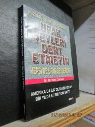 UFAK ŞEYLERİ DERT ETMEYİN RICHARD CARLSON