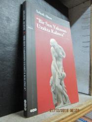 BİR SEN YAKINSIN UZAKTA KALINCA SELÇUK ALTUN