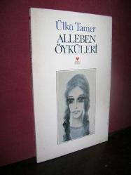 Alleben Öyküleri (Füsun Akatlı’ya İmzalı)