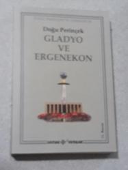 GLADYO VE ERGENEKON -DOĞU PERİNÇEK - -