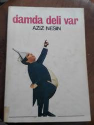 DAMDA DELİ VAR - AZİZ NESİN - -